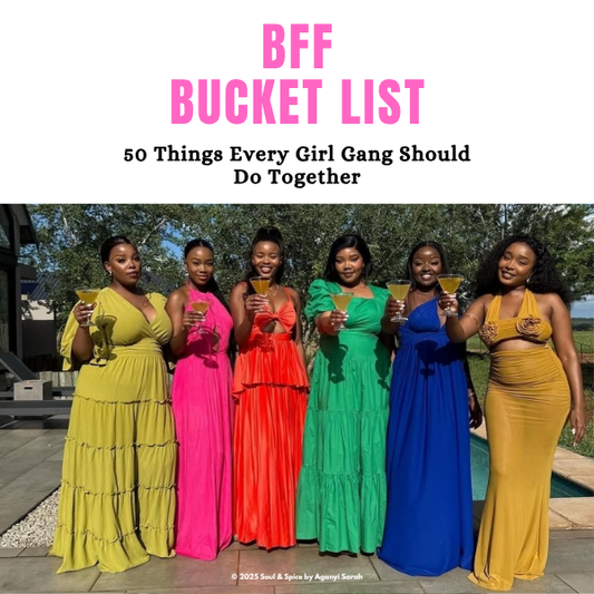 BFF Bucket List – 50 Things Every Girl Gang Should Do Together